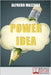 Power Idea: Come Potenziare le Tue Abilità Creative per Creare Storie Efficaci e Coinvolgenti by Mazzara, Alfredo