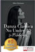 Danza Classica No Under 40: Come Intraprendere Un Percorso Emozionale Di Danza Classica Per Donne Sopra I 40 Anni by Quintana, Alina