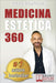 Medicina Estetica 360: Come Mantenere E Preservare La Tua Bellezza Con I Segreti Della Medicina Estetica Moderna by Cesare Giampietro