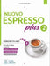 NUOVO Espresso plus 2 - book + interactive ebook by Luciana Ziglio