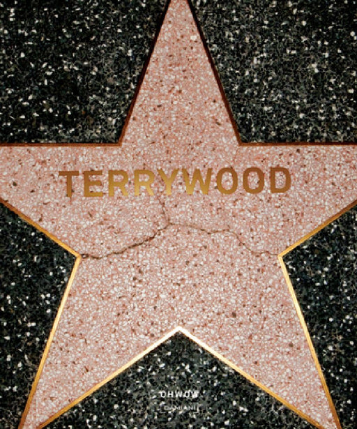 Terry Richardson: Terrywood by Terry Richardson