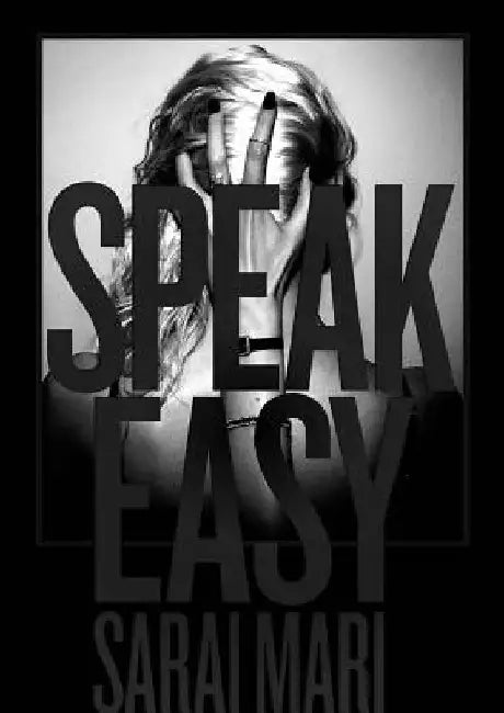 Sarai Mari: Speak Easy by Sarai Mari