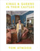 Tom Atwood: Kings & Queens in Their Castles by Tom Atwood