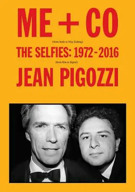 Jean Pigozzi: Me + Co: The Selfies: 1972-2016 by Jean Pigozzi