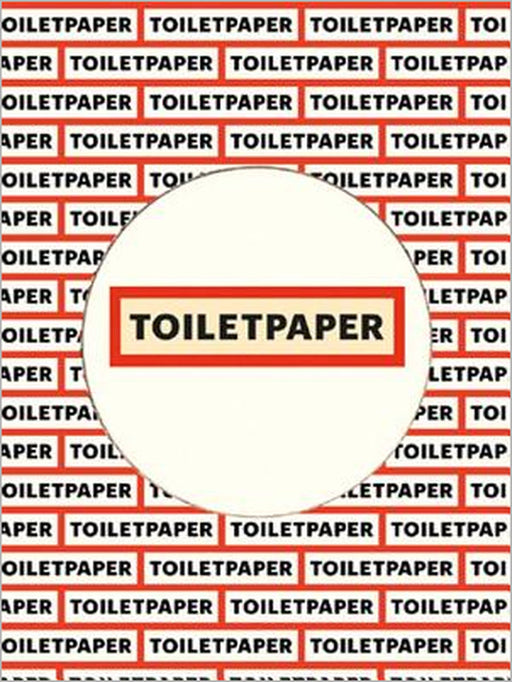 Toilet Paper: Issue 17: Limited Edition by Maurizio Cattelan