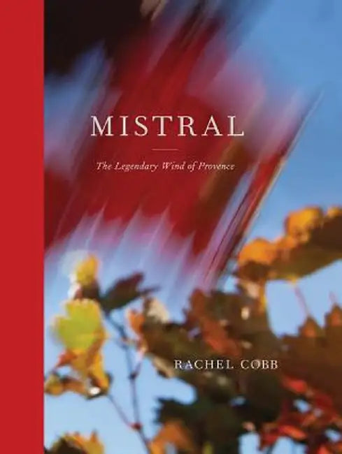 Rachel Cobb: Mistral by Rachel Cobb