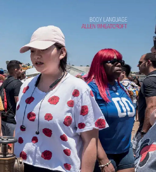 Allen Wheatcroft: Body Language by Allen Wheatcroft