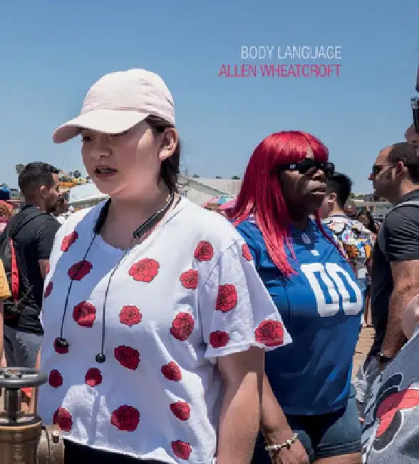 Allen Wheatcroft: Body Language by Allen Wheatcroft