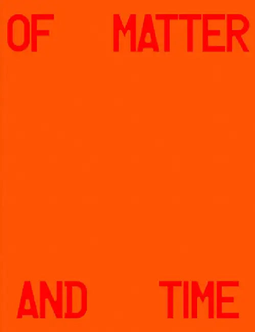 Michael Hauptman: Of Matter and Time by Michael Hauptman