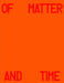Michael Hauptman: Of Matter and Time by Michael Hauptman
