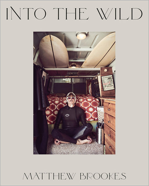 Matthew Brookes: Into the Wild by Matthew Brookes, Zack Raffin