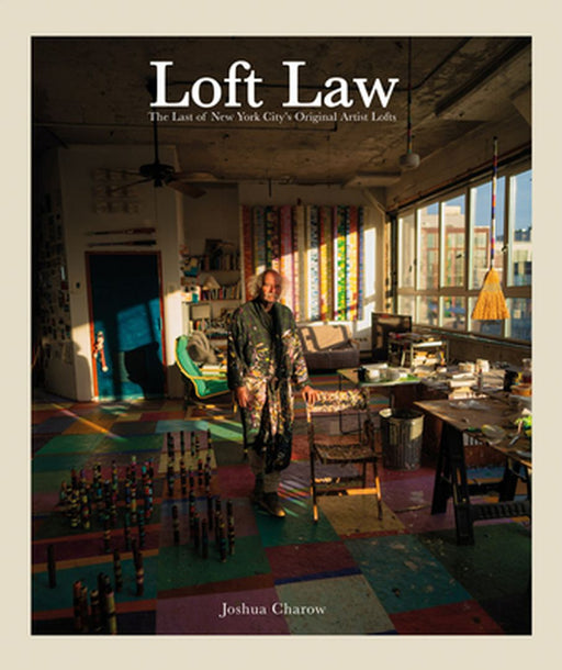 Joshua Charow: Loft Law by Joshua Charow