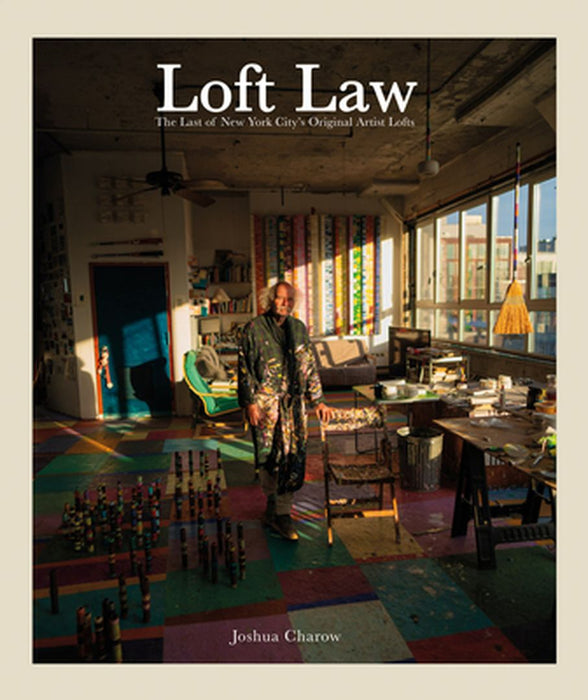 Joshua Charow: Loft Law by Joshua Charow