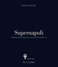 Supernapoli: Architecture for Another City by Cherubino Gambardella