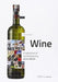 Graphic Design for Wine: A Selection of Contemporary Wine Labels