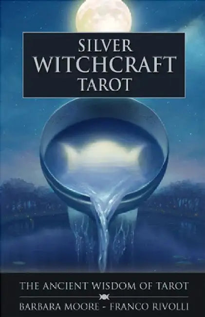 Silver Witchcraft Tarot by Barbara (Barbara Moore) Moore