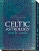 Celtic Astrology Oracle Cards by Lunaea (Lunaea Weatherstone) Weatherstone