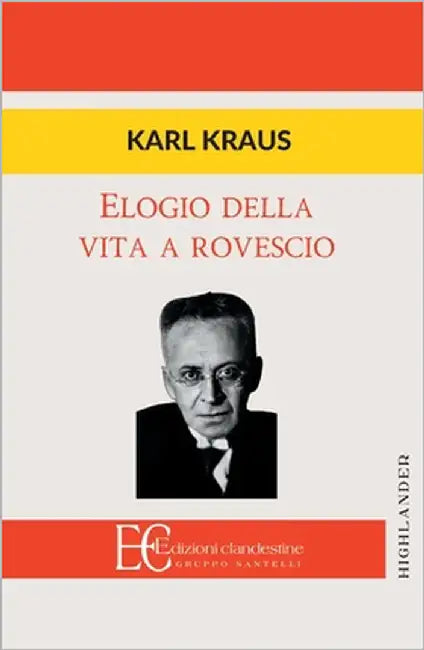 Elogio Della Vita a Rovescio by Kraus, Karl