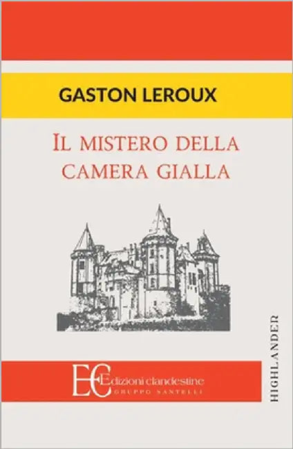 Il Mistero Della Camera Gialla by LeRoux, Gaston