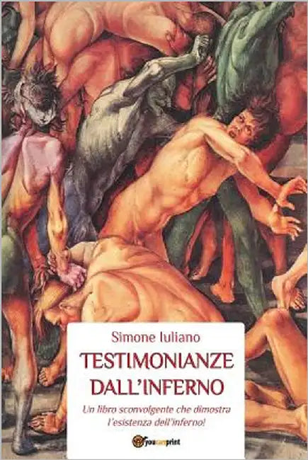 Testimonianze dall'Inferno by Iuliano, Simone