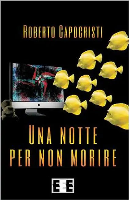 Una Notte Per Non Morire by Capocristi, Roberto