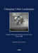 Changing Urban Landscapes: Eastern European and Post-Soviet Cities Since 1989 by Marco Buttino, Liza Candidi, Pietro Cingolani