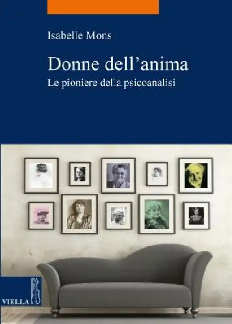 Donne Dell'anima: Le Pioniere Della Psicoanalisi by Isabelle Mons
