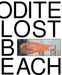 Louise Enhörning: Lost Time, Aphrodite Beach by Louise Enhorning