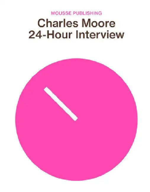 24-Hour Interview by Charles Moore