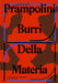 Prampolini Burri: Della Materia by Enrico Prampolini, Giancarlo Olgiati, Danna Olgiati