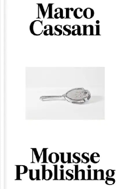 Marco Cassani by Marco Cassani, Davide Quadrio, Michal B. Ron