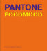 Pantone Foodmood by Guido Tommasi Publishing