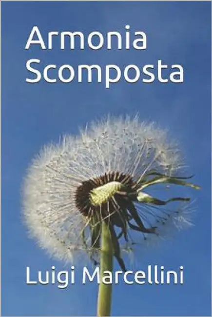 Armonia Scomposta by Marcellini, Luigi
