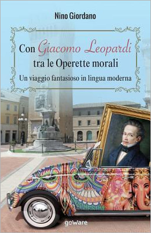 Con Giacomo Leopardi tra le Operette morali. Un viaggio fantasioso in lingua moderna by Nino Giordano