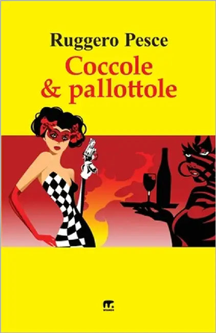 Coccole e Pallottole by Pesce, Ruggero