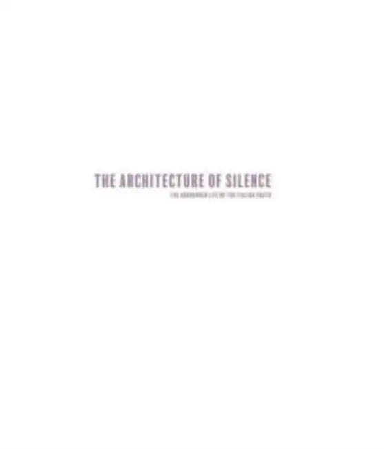 The Architecture of Silence: The Abandoned Life of the Italian South