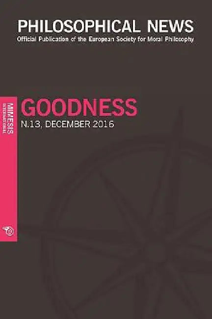 Philosophical News N.13: Goodness by Elisa Grimi