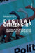 Digital Citizenship: The Crisis of the Western Idea of Democracy and the Participation on Digital Networks by Massimo Di Felice
