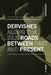 Journey Among Dervishes Between Past and Present by Thomas Dähnhardt