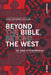 Beyond the Bible, Beyond the West: The "Eros" of Interpretation by Hanz Gutierrez Salazar