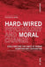 Hardwired Psychology and Moral Change by Federico Bina