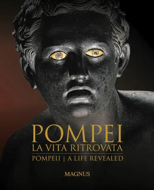 Pompeii: A Life Revealed by Emidio Albentiis