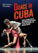 Dance in Cuba: From Classical Ballet and Contemporary Dance to Traditional and Popular Dances by Elisa Guzzo Vaccarino