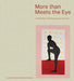 More Than Meets the Eye: A Tale of Modern and Contemporary Art of Africa by Jean-Yves Marin, Ousseynou Wade, Célestin Koffi Yao