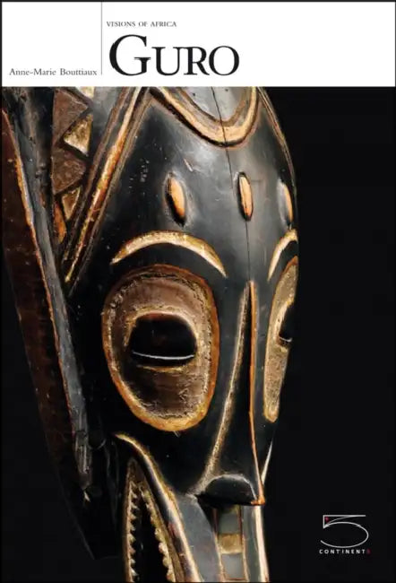 Guro: Visions of Africa by Anne-Marie Bouttiaux