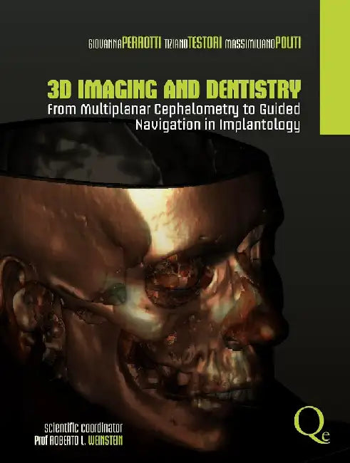 3D Imaging and Dentistry by Perrotti