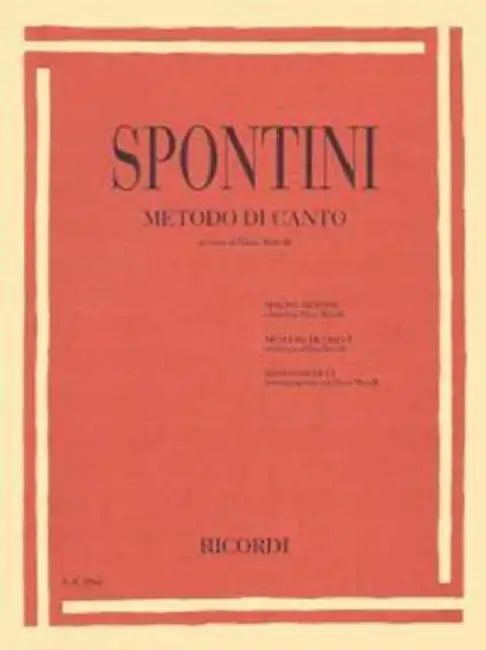 Gaspare Spontini - Singing Method by Gaspare Spontini, Elisa Morelli