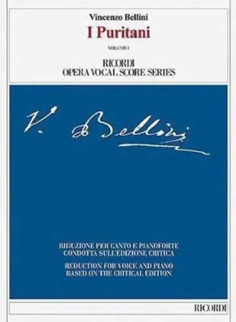 I Puritani: Ricordi Opera Vocal Score Series by Vincenzo Bellini, Fabrizio Della Seta