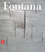 Lucio Fontana: Catalogue Raisonne Di Sculture, Dipinti, Ambientazioni Tomo II by Lucio Fontana
