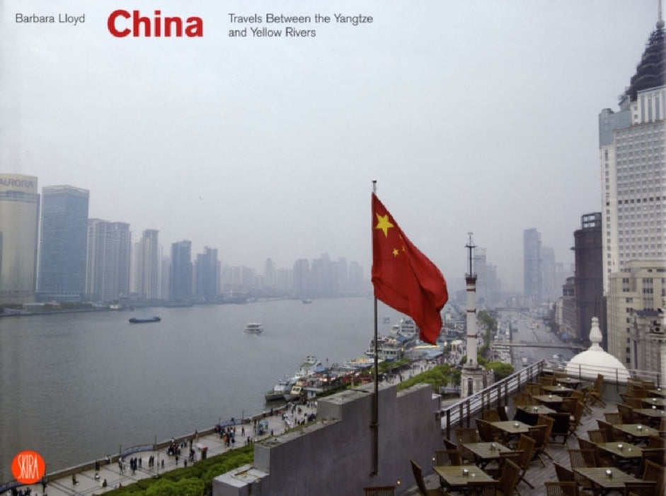 China: Travels Between the Yangtze and Yellow Rivers by Barbara Lloyd